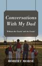 Conversations With My Dad - Preview
