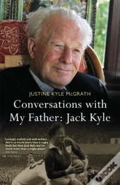 Conversations With My Father: Jack Kyle