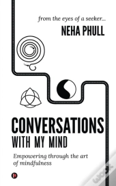 Conversations With My Mind: Empowering T