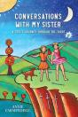 Conversations With My Sister - Preview