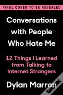 Conversations With People Who Hate Me