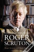Conversations With Roger Scruton