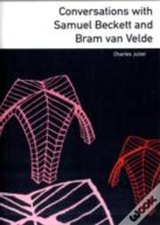 Conversations With Samuel Beckett And Bram Van Velde