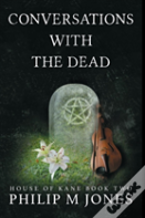 Conversations With The Dead