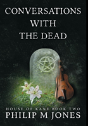 Conversations With The Dead - Preview