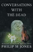 Conversations With The Dead
