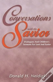 Conversations With The Savior