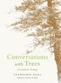 Conversations With Trees - Preview
