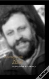 Conversations With Zizek