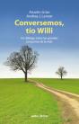 Conversemos, Tío Willi - Preview