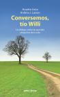 Conversemos, Tío Willi - Preview