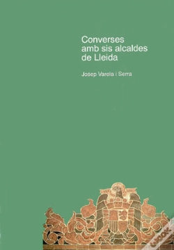 Capa do artigo Converses Amb Sis Alcaldes De Lleida