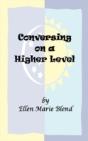 Conversing On A Higher Level - Preview