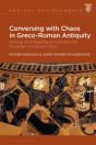Conversing With Chaos In Graeco-Roman Antiquity - Preview