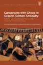 Conversing With Chaos In Graeco-Roman Antiquity - Preview