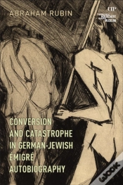 Capa do artigo Conversion And Catastrophe In German-Jewish Emigre Autobiography
