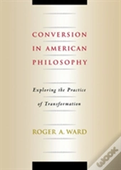 Conversion In American Philosophy
