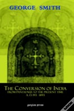 Capa do artigo Conversion Of India, From Pantaenus To The Present Time (Ad 193-1893)