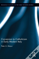 Conversion To Catholicism In Early Modern Italy