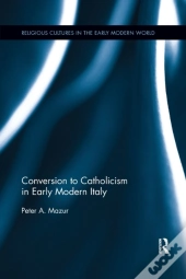 Conversion To Catholicism In Early Modern Italy
