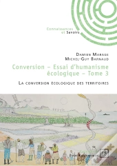 Conversion - Tome 3 : La Conversion Écologique Des Territoires