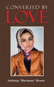 Converted By Love