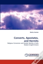 Converts, Apostates, And Hermits