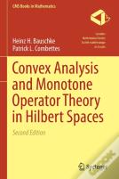 Convex Analysis And Monotone Operator Theory In Hilbert Spaces