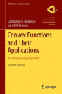 Convex Functions And Their Applications - Preview