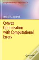 Convex Optimization With Computational Errors