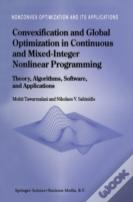 Convexification And Global Optimization In Continuous And Mixed-Integer Nonlinear Programming
