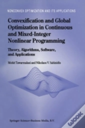 Convexification And Global Optimization In Continuous And Mixed-Integer Nonlinear Programming