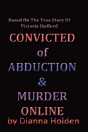 Convicted Of Murder & Abduction Online - Preview
