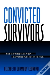 Convicted Survivors