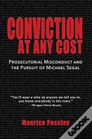 Conviction At Any Cost