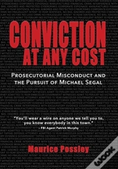 Conviction At Any Cost