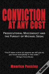 Conviction At Any Cost