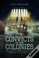 Convicts In The Colonies