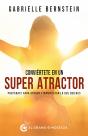 Conviértete En Un Superatractor - Preview
