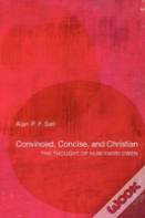 Convinced, Concise, And Christian