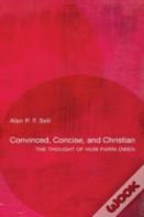 Convinced, Concise, And Christian