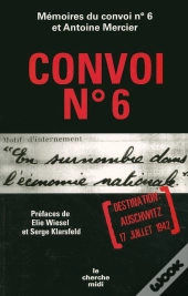Convoi N.6 ; Destination Auschwitz