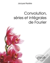 Capa do artigo Convolution, Séries Et Intégrales De Fourier