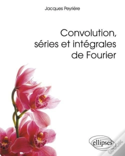 Capa do artigo Convolution, Séries Et Intégrales De Fourier