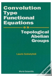 Capa do artigo Convolution Type Functional Equations On Topological Abelian Groups