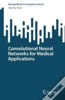 Convolutional Neural Networks For Medical Applications