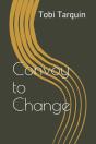 Convoy To Change - Preview