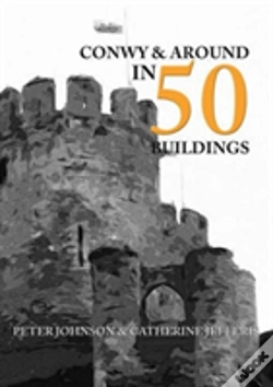 Capa do artigo Conwy & Around In 50 Buildings