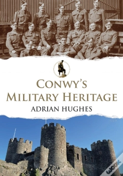 Capa do artigo Conwy'S Military Heritage