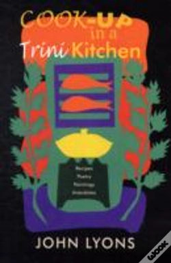 Capa do artigo Cook-Up In A Trini Kitchen